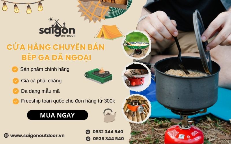 Mua bếp ga camping chất lượng tại cửa hàng Saigon Outdoor 