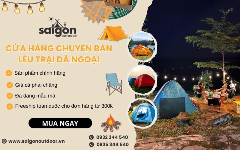Saigon Outdoor bán lều trại dã ngoại camping giá rẻ, chất lượng tại TPHCM