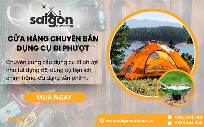 Saigon Outdoor chuyên bán dụng cụ đi phượt chuyên dụng cao cấp
